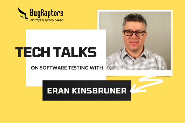 Tech Talks with Eran Kinsbruner