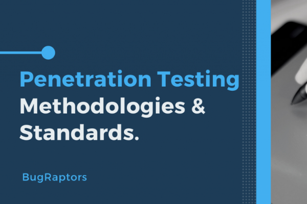 Penetration Testing: Methodologies and Standards