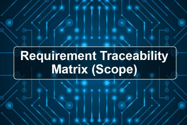Why RTM (Requirement Traceability Matrix) Is Important In Testing?